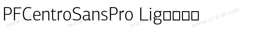 PFCentroSansPro Lig字体转换